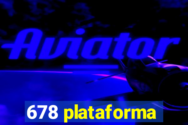 678 plataforma